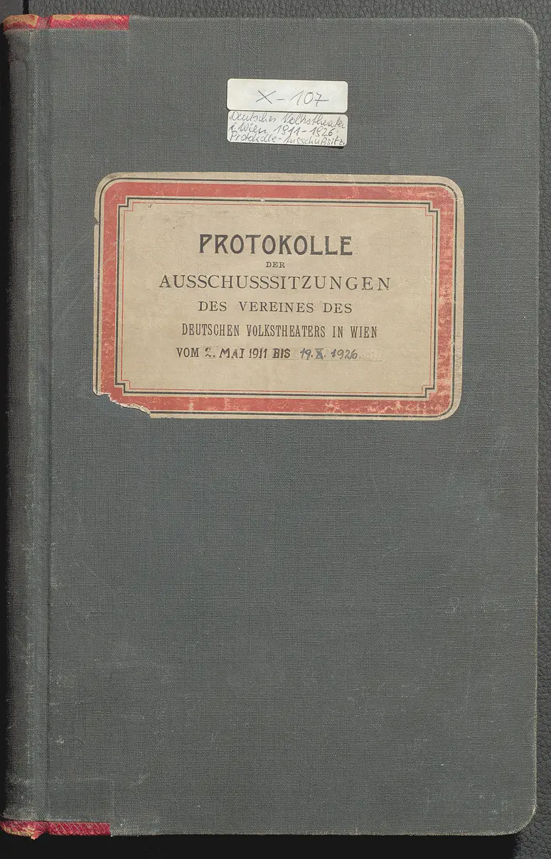 Protokolle der Ausschusssitzungen des Vereines des Deutschen Volkstheaters