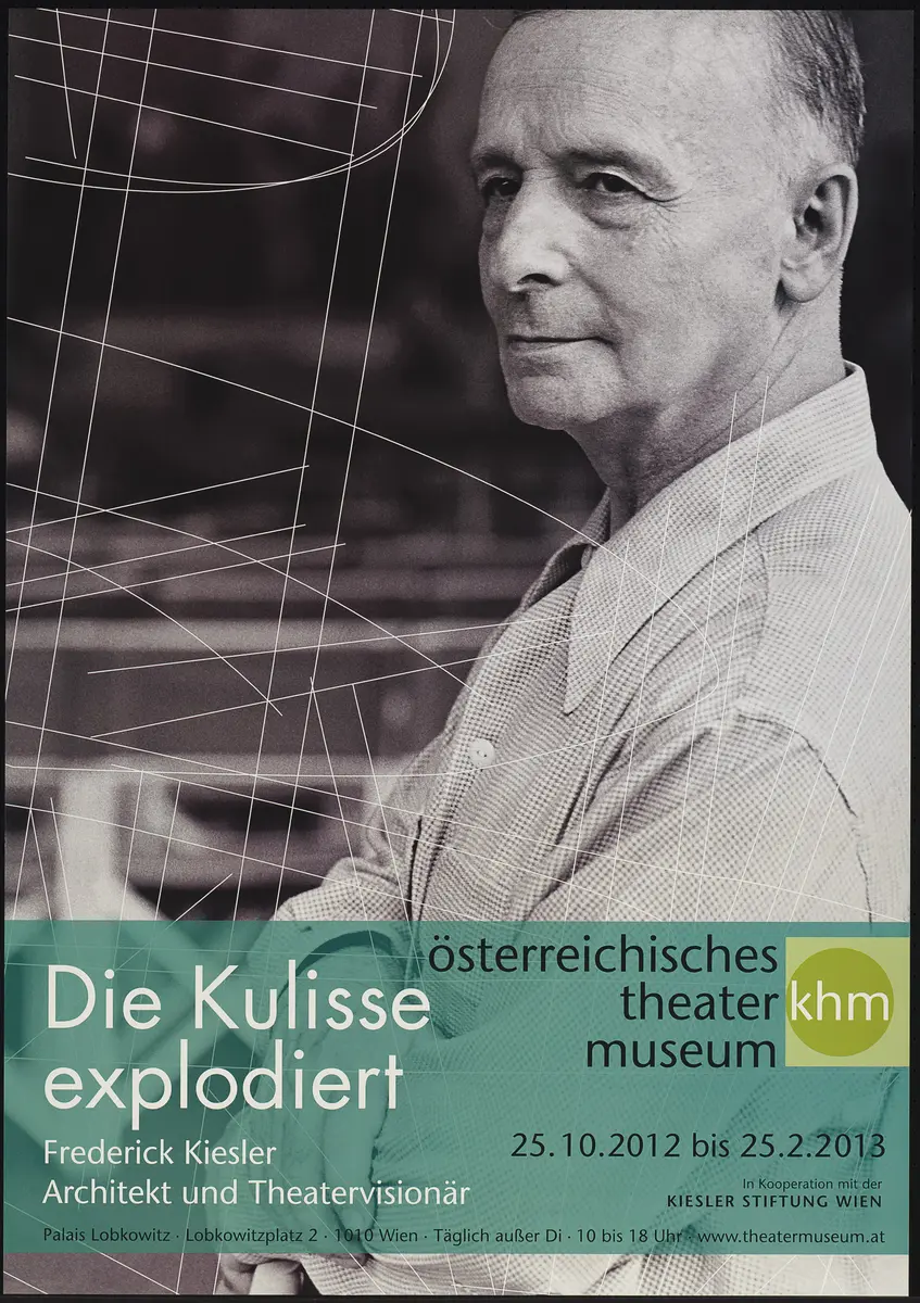 Die Kulisse explodiert. Frederick Kiesler. Architekt und Theatervisionär