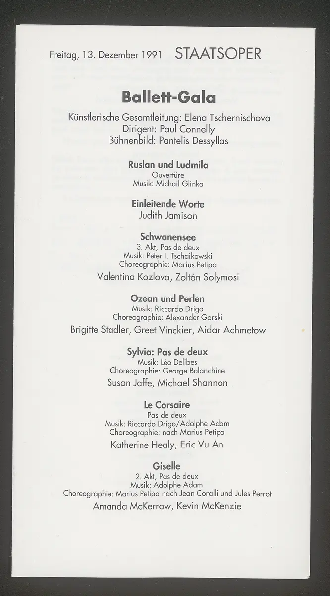 Ballett-Gala, Schwanensee, Ozean und Perlen, Sylvia: Pas de deux, Le corsaire, Giselle, Don Quixote, Der sterbende Schwan, Salome, Rückkehr ins femde Land, Radio Vienna, Other Dances, Antinous, The leaves are fading, Caught