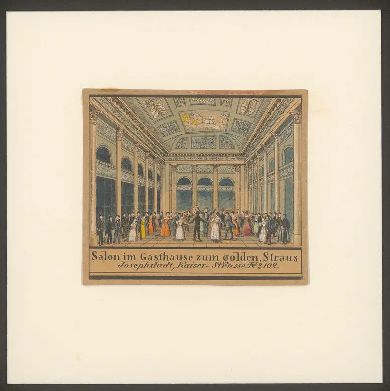 Wien (allgemein), Salon im Gasthaus zum goldenen Strauss, Alternativtitel: Wien (allgemein), Sträußl-Saal, Titel in Vorlageform: Salon im Gasthause zum golden. Straus / Josephstadt, Kaiser-Strasse No. 102
