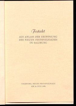 Festakt aus Anlass der Eröffnung des neuen Festspielhauses in Salzburg