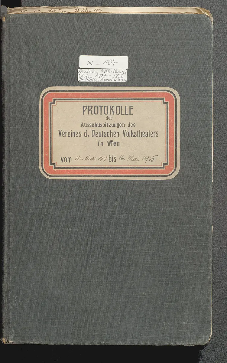 Protokolle der Ausschusssitzungen des Vereines des Deutschen Volkstheaters in Wien
