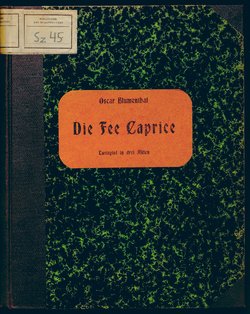 Die Fee Caprice. Lustspiel in 3 Akten