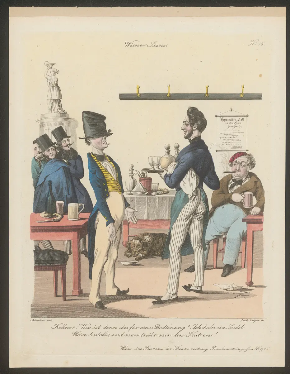 Kellner! Was ist denn das für eine Bedienung? Ich habe ein Seidel Wein bestellt, und man treibt mir den Hut an!, Titel der Serie: Wiener Scene, Name der Zeitschrift: Wiener Theaterzeitung