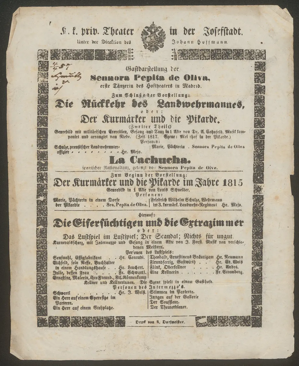 Sennora Pepita de Oliva, Die Rückkehr des Landwehrmannes oder Der Kurmärker und die Pikarde, La Cachucha, Die Eifersüchtigen und die Extrazimmer oder Das Lustspiel im Lustspiel oder Der Scandal oder Nichts für ungut, Der Kurmärker und die Pikarde im Jahre 1815