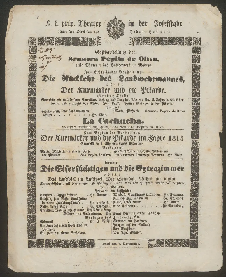 Sennora Pepita de Oliva, Die Rückkehr des Landwehrmannes oder Der Kurmärker und die Pikarde, La Cachucha, Die Eifersüchtigen und die Extrazimmer oder Das Lustspiel im Lustspiel oder Der Scandal oder Nichts für ungut, Der Kurmärker und die Pikarde im Jahre 1815