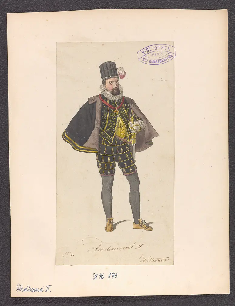 Ferdinand der Zweite, Alternativtitel: Ferdinand II., Titel der Serie: Figurinen des k.k. Hof-Burgtheaters